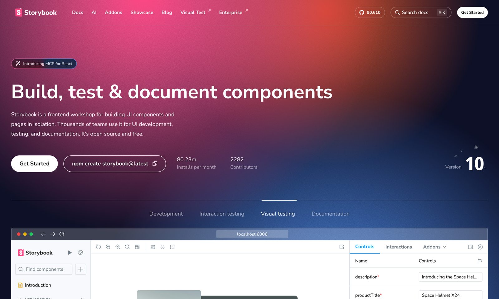 Storybook: where components are built and documented in isolation. Source: storybook.js.org